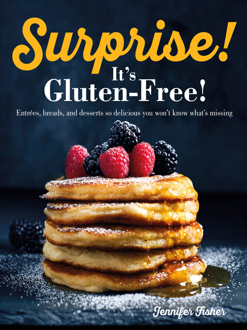 Title details for Surprise! It's Gluten Free! by Jennifer Fisher - Wait list